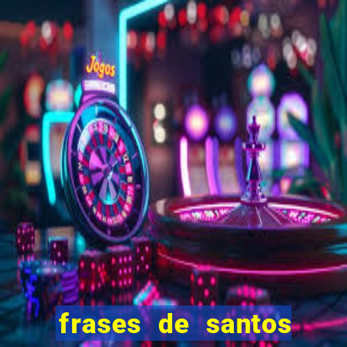 frases de santos sobre o natal